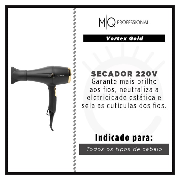 Encontraproduto.com.br - MQ Professional Vortex Gold 220V - Secador de Cabelo