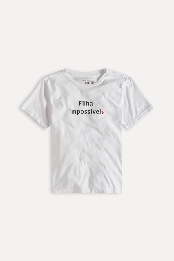 Camiseta Mini Filha Impossivel