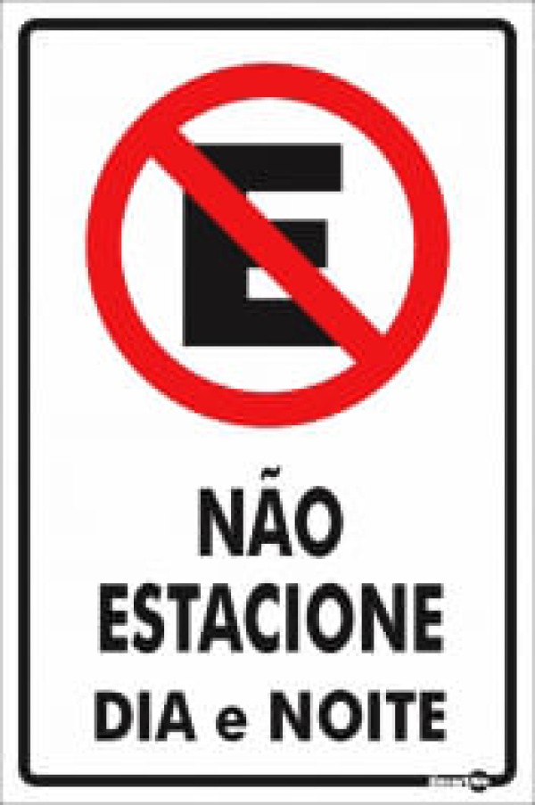 Encontraproduto.com.br - Placa De Sinalização Não Estacione Dia e Noite 20x30 Cm Encartale