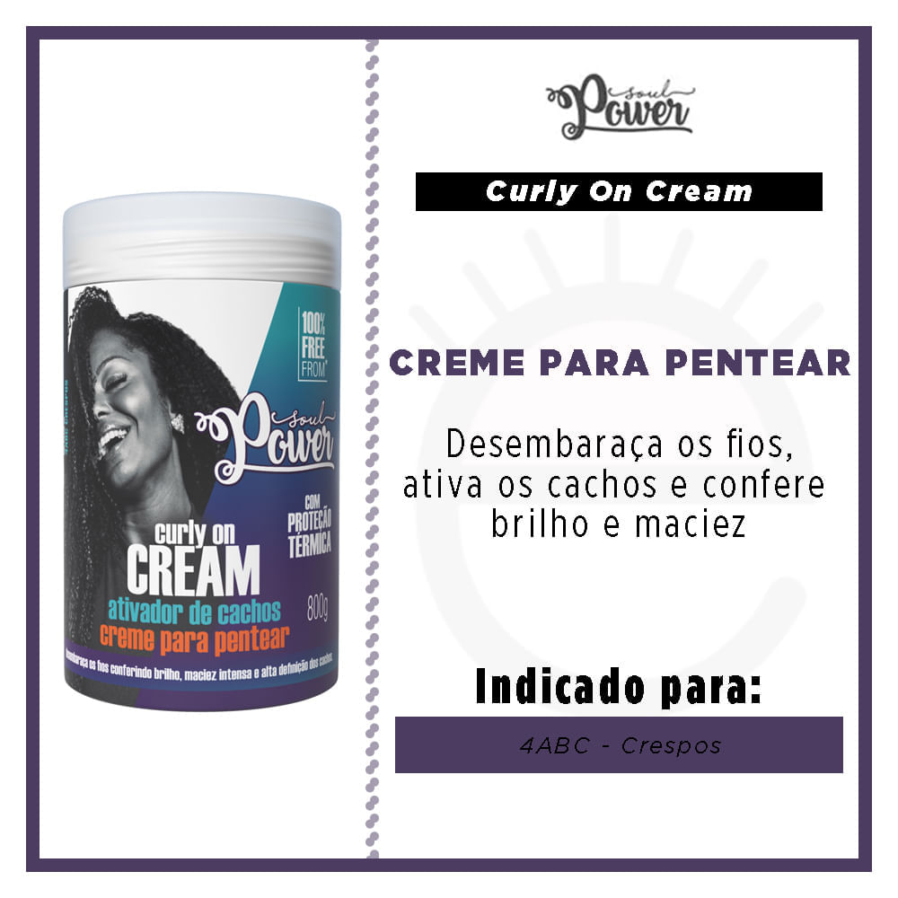 Encontraproduto.com.br - Creme para Pentear Soul Power Curly on Cream Ativador de Cachos Potão 800g