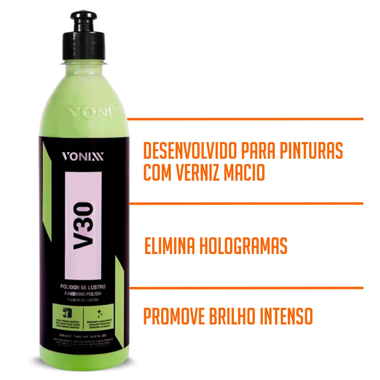 Encontraproduto.com.br - Polidor Automotivo V30 Verniz Asiatico Com Brilho Intenso 500ml Vonixx