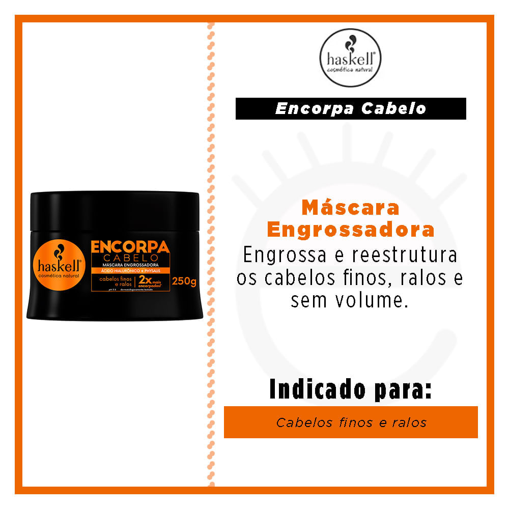 Encontraproduto.com.br - Máscara Engrossadora Haskell Encorpa Cabelo 250ml