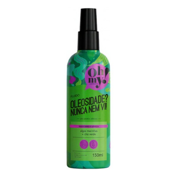 Encontraproduto.com.br - Fluido 150ml Oleosidade Nunca Nem Vi - Oh My
