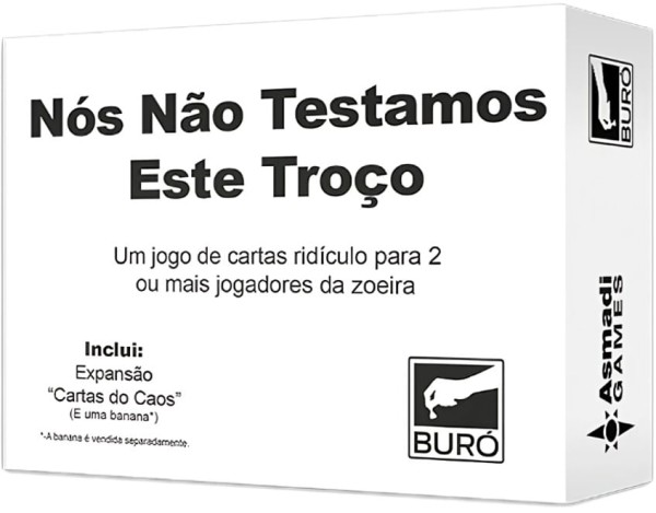 Nós Não Testamos Este Troço