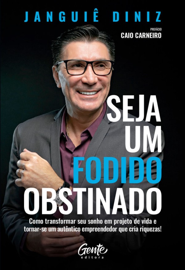 Encontraproduto.com.br - Seja Um Fodido Obstinado (2022) Gente