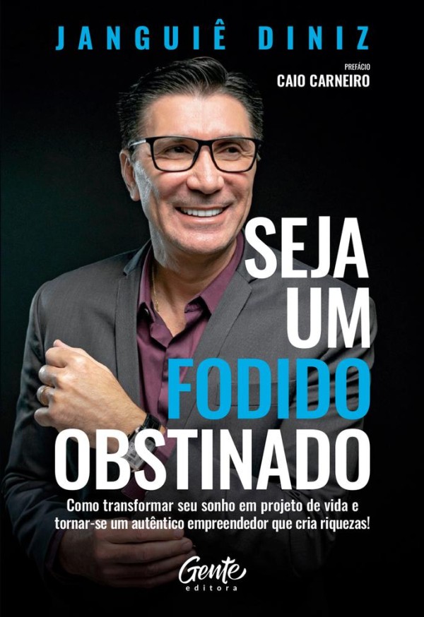 Seja Um Fodido Obstinado (2022) Gente