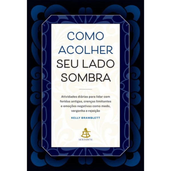 Como Acolher Seu Lado Sombra
