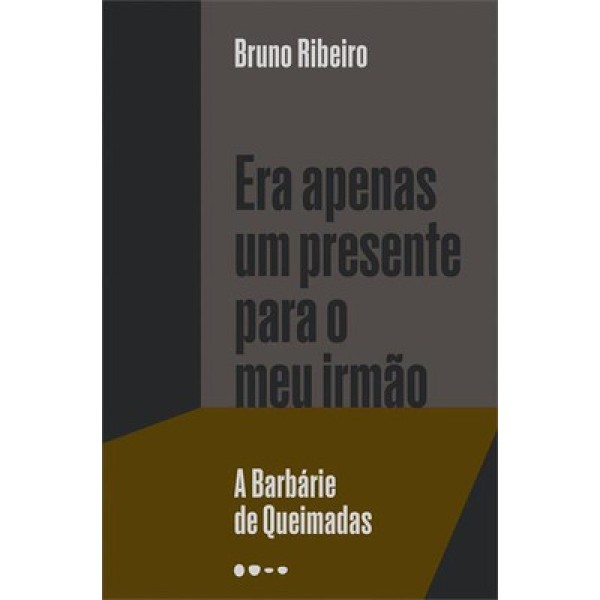 Encontraproduto.com.br - Era Apenas Um Presente Para O Meu Irmão