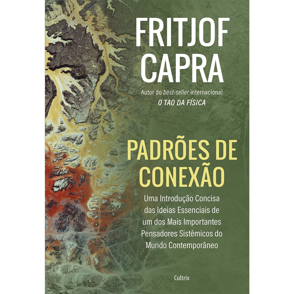 Encontraproduto.com.br - Livro - Padrões de conexão: Uma introdução concisa das ideias essenciais de um dos mais importantes pensadores sistêmicos do mundo contemporâneo