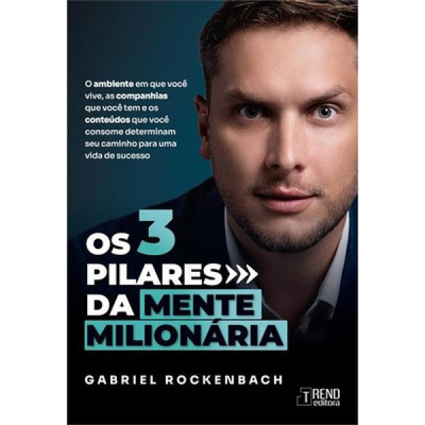 Encontraproduto.com.br - Os Três Pilares Da Mente Milionária