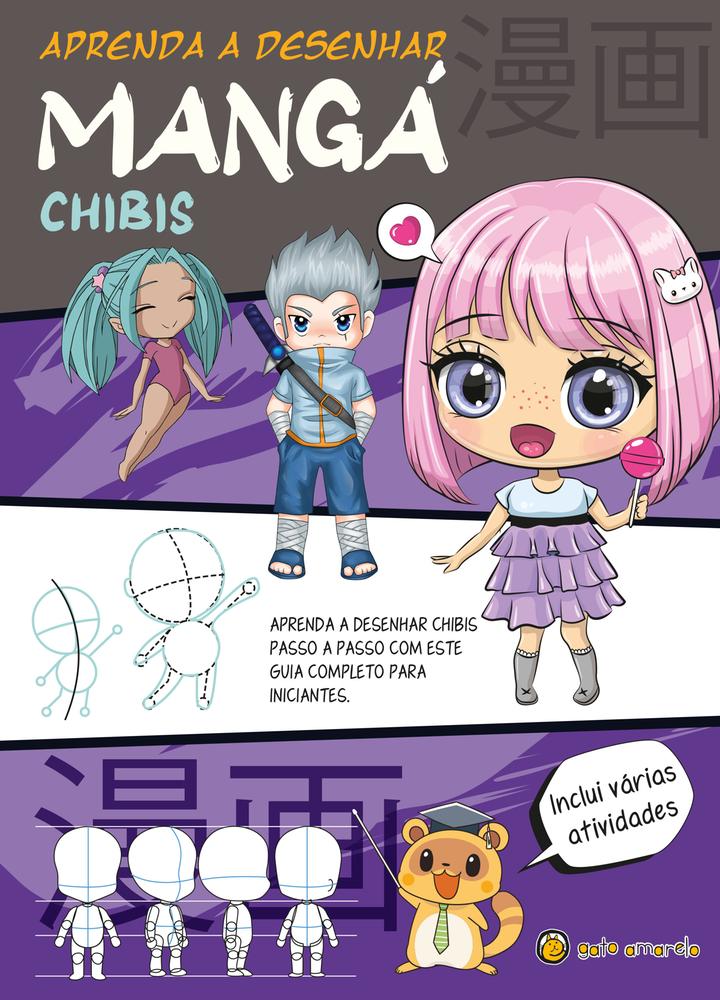 Aprenda A Desenhar Mangá - Chibis