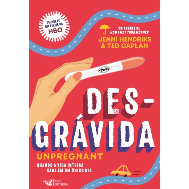 Livro - Desgrávida: Unpregnant