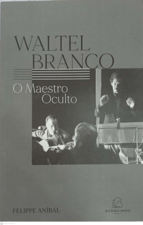 Encontraproduto.com.br - Waltel Branco: O Maestro Oculto