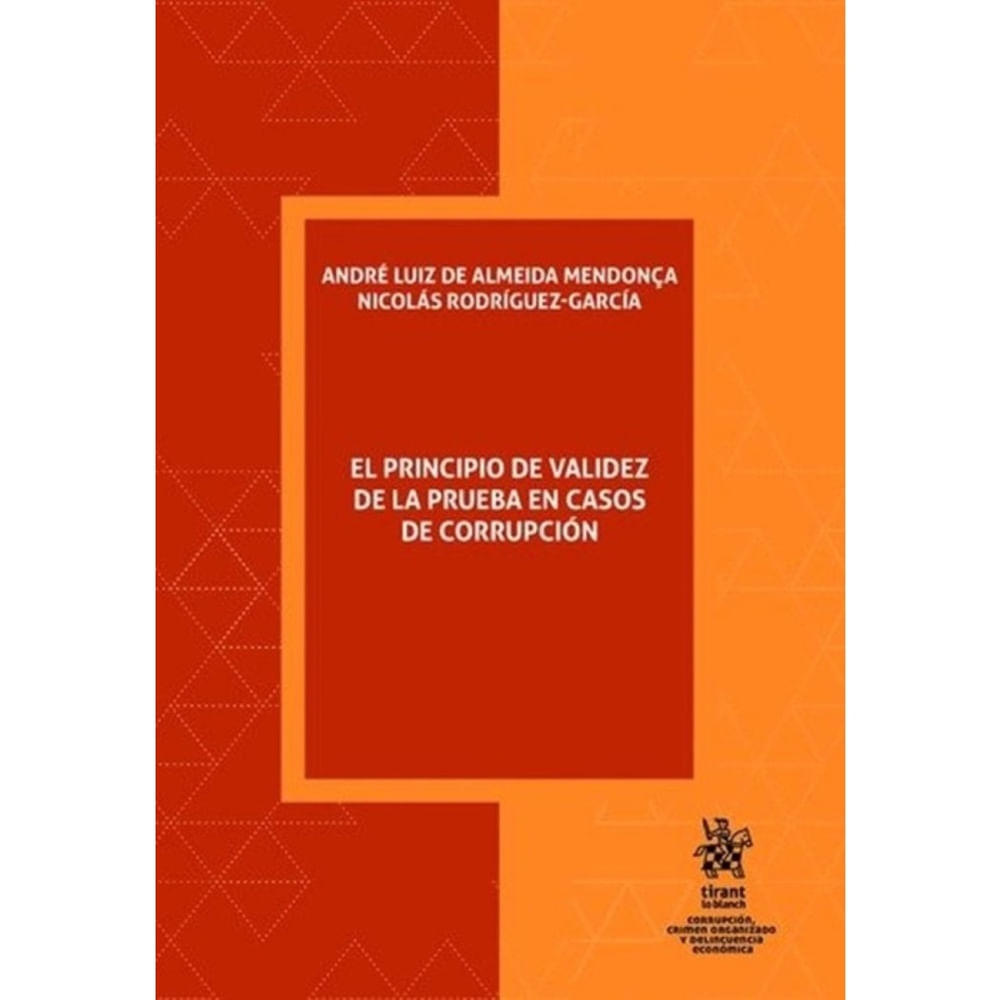 El principio de validez de la prueba en casos de corrupción