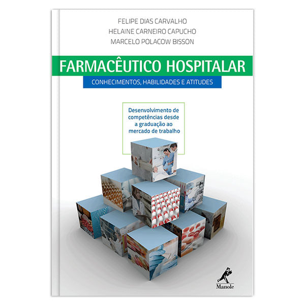 Encontraproduto.com.br - Farmacêutico hospitalar: conhecimentos, habilidades e atitudes – 1ª EDIÇÃO
