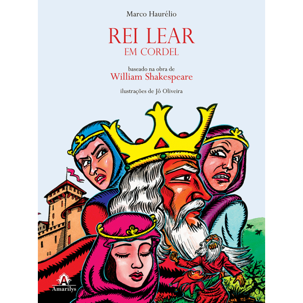 Encontraproduto.com.br - Rei Lear em cordel: Baseado na obra de William Shakespeare – 1ª EDIÇÃO