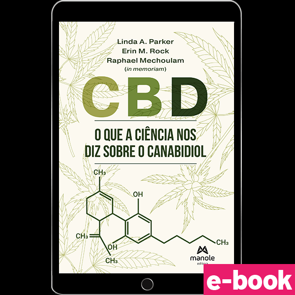 CBD - 1ª Edição - O que a ciência nos diz sobre o canabidiol - Ebook