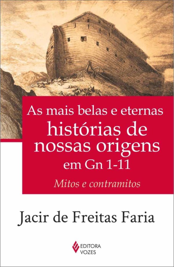 Mais Belas e Eternas Histórias de Nossas Origens Em Gn 1-11