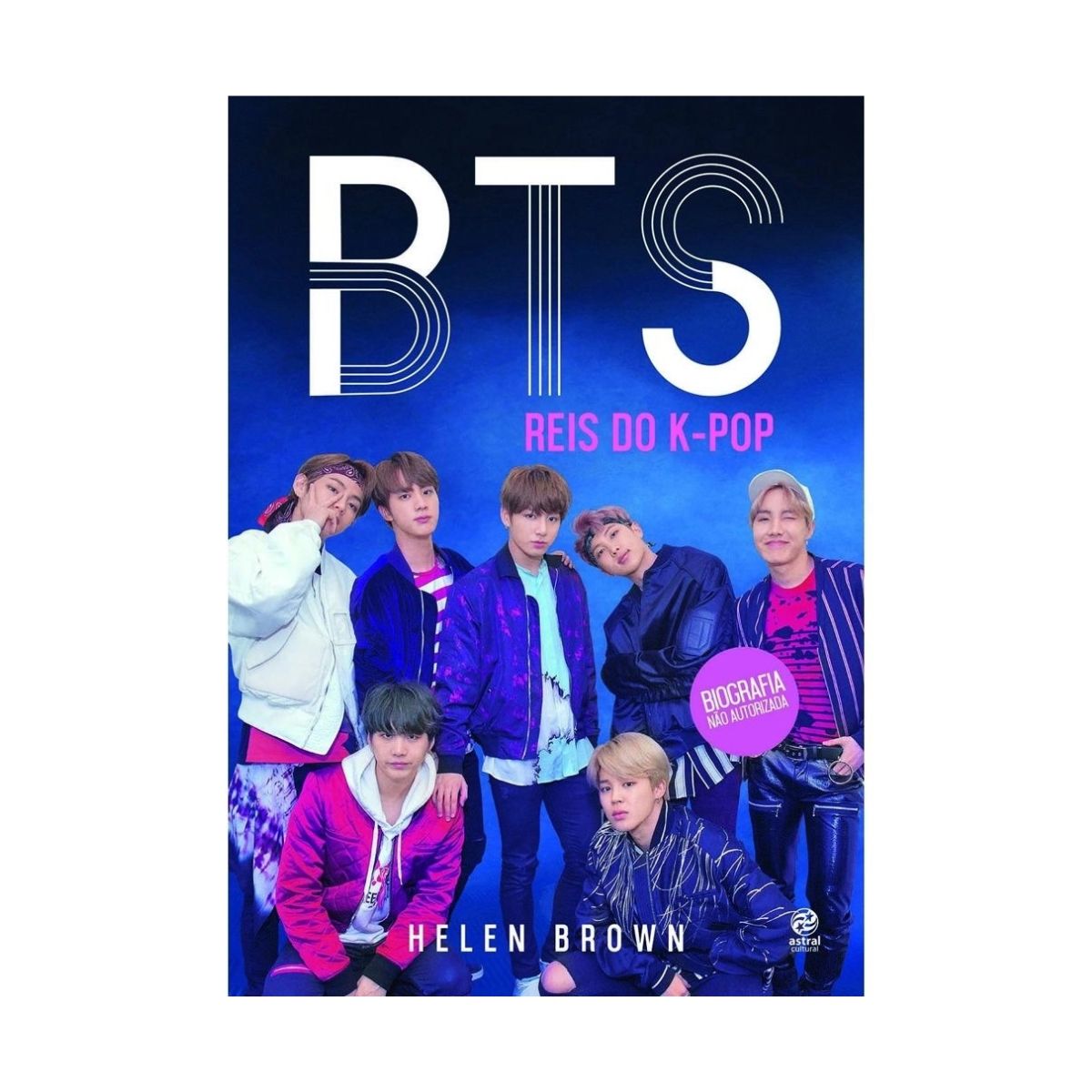 Encontraproduto.com.br - Livro BTS Reis do K-Pop Brown, Helen Edição 1 com 128 Páginas