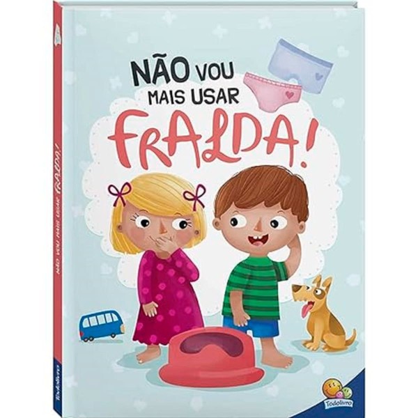 Encontraproduto.com.br - Livro Infantil Todolivro Eu Já Sou Grandinho Não Vou Mais Usar Fralda (MP)