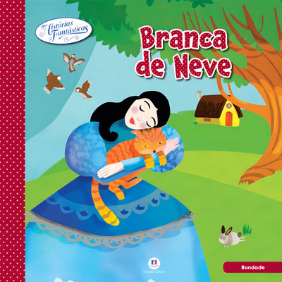 Histórias fantásticas - Branca de Neve