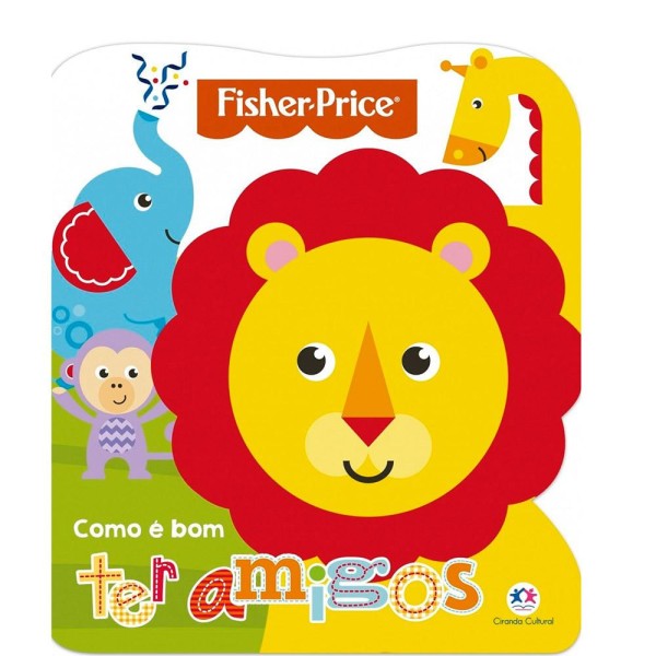 Encontraproduto.com.br - Livro Fisher Price - Como É Bom Ter Amigos (MP)