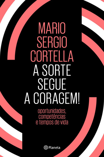 Livro A Sorte Segue A Coragem! (MP)