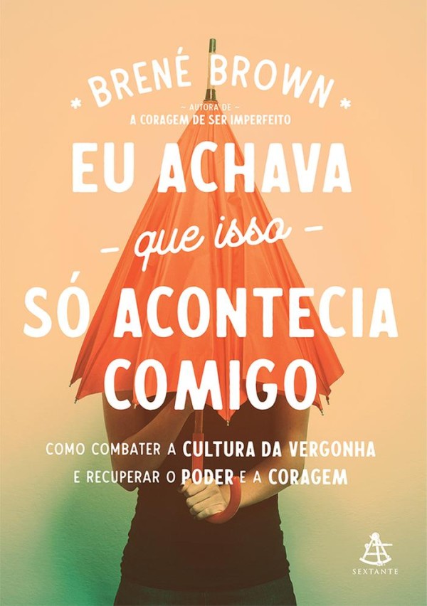 Eu Achava Que Isso So Acontecia Comigo