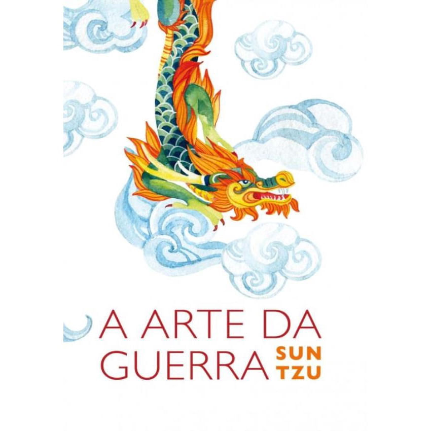 Arte Da Guerra - O Tratado Militar Mais Antigo Do Mundo, A