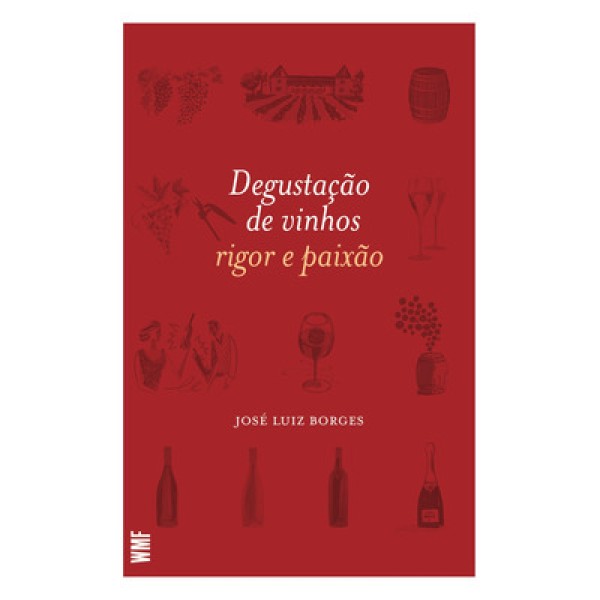 Degustação de Vinhos Rigor e Paixão