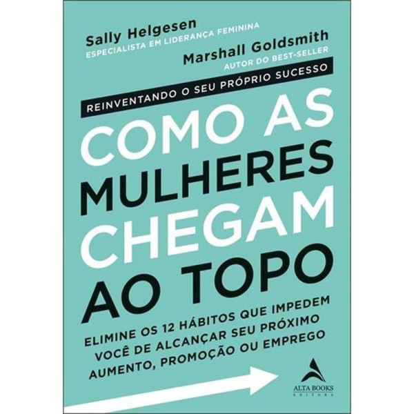 Encontraproduto.com.br - Livro Alta Books Como As Mulheres Chegam Ao Topo (MP)