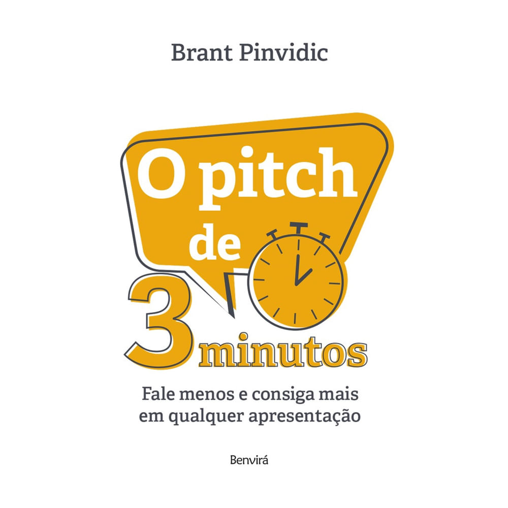 Livro - O Pitch de 3 Minutos: Fale menos e consiga mais em qualquer apresentação