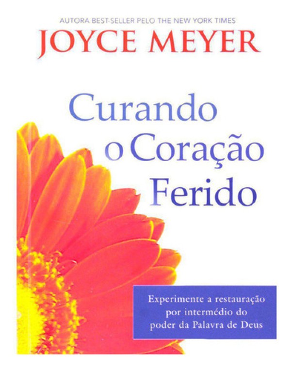 Curando O Coracao Ferido - Joyce Meyer