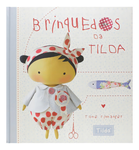 Livro Tilda: Brinquedos da Tilda