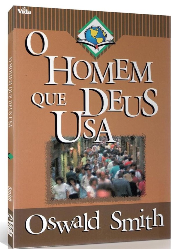 O Homem Que Deus Usa