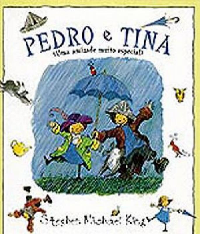 Encontraproduto.com.br - Pedro e Tina, de King, Stephen Michael. Editorial Brinque-Book Editora de Livros Ltda, tapa mole en português, 1999