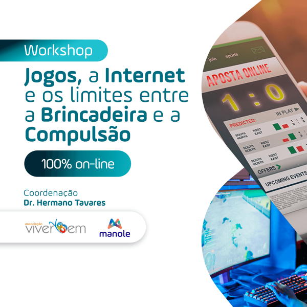 Workshop: os jogos, a internet e os limites entre a brincadeira e a compulsão